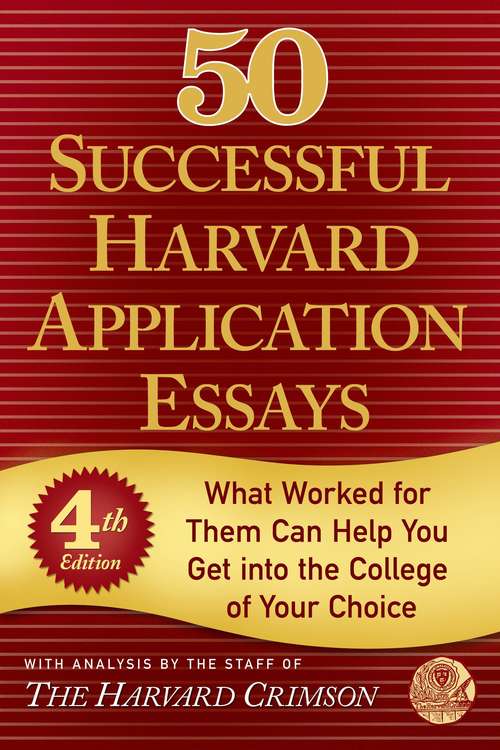 Book cover of 50 Successful Harvard Application Essays Fourth Edition