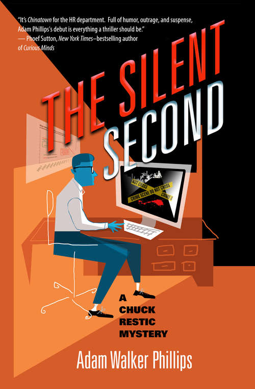 The Silent Second: A Chuck Restic Mystery (The Chuck Restic Mysteries #1)