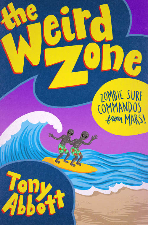 Book cover of Zombie Surf Commandos from Mars! (The Weird Zone #1)