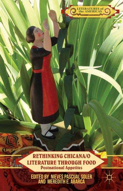 Book cover of Rethinking Chicana/o Literature Through Food