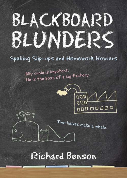 Book cover of Blackboard Blunders: Spelling Slip-ups and Homework Howlers