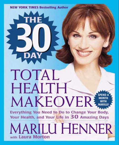 Book cover of The 30 Day Total Health Makeover