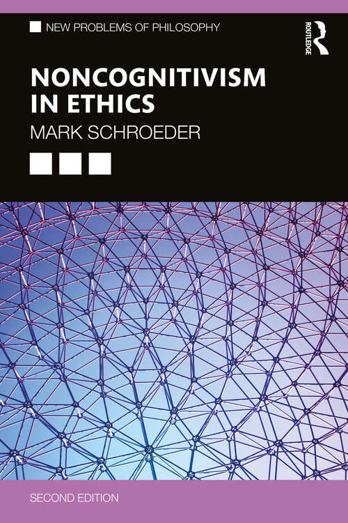 Book cover of Noncognitivism in Ethics (2) (New Problems of Philosophy)