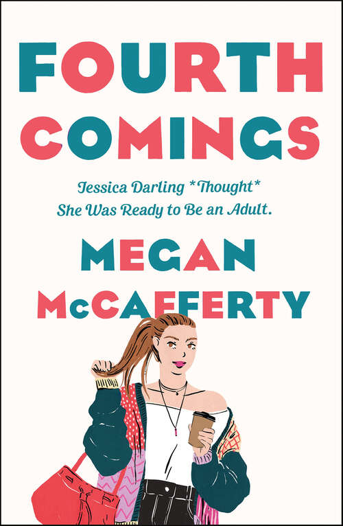 Book cover of Fourth Comings: A Jessica Darling Novel (Jessica Darling Novels #4)