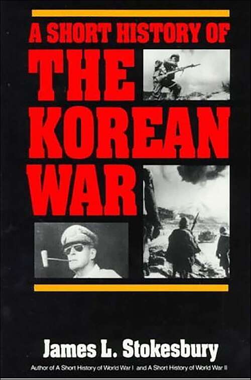 Book cover of A Short History of the Korean War (Short History Ser.)
