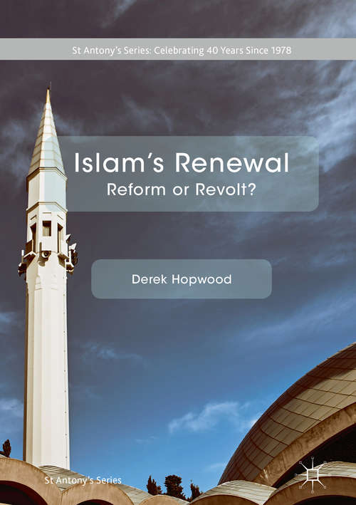 Book cover of Islam's Renewal: Reform Or Revolt? (St Antony's)
