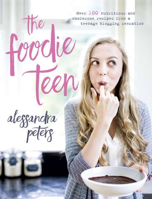 Book cover of The Foodie Teen