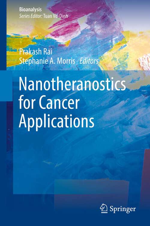 Book cover of Nanotheranostics for Cancer Applications (1st ed. 2019) (Bioanalysis #5)