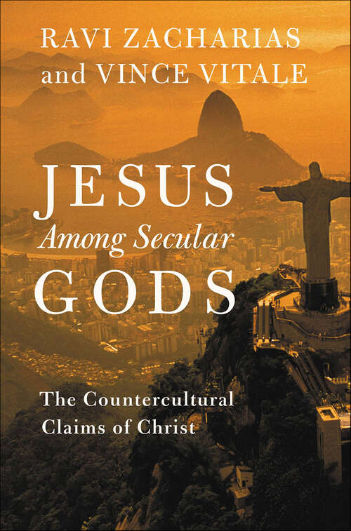 Book cover of Jesus Among Secular Gods: The Countercultural Claims of Christ