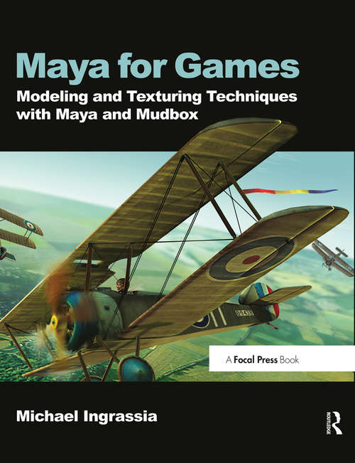 Book cover of Maya for Games: Modeling and Texturing Techniques with Maya and Mudbox