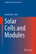 Solar Cells and Modules (Springer Series in Materials Science #301)