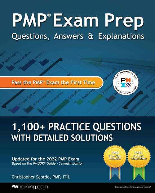 Book cover of PMP Exam Prep: Questions, Answers, & Explanations: 1000+ Practice Questions with Detailed Solutions (Seventh Edition)