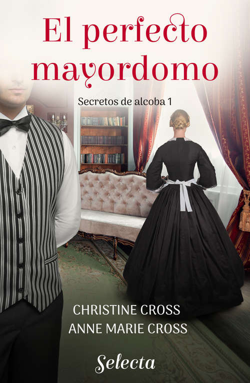 Book cover of El perfecto mayordomo (Secretos de alcoba: Volumen 1)