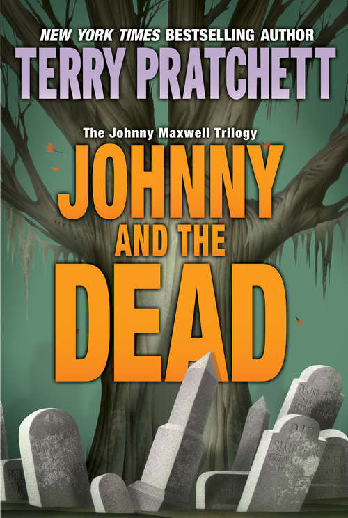 Book cover of Johnny and the Dead (Johnny Maxwell Trilogy #2)