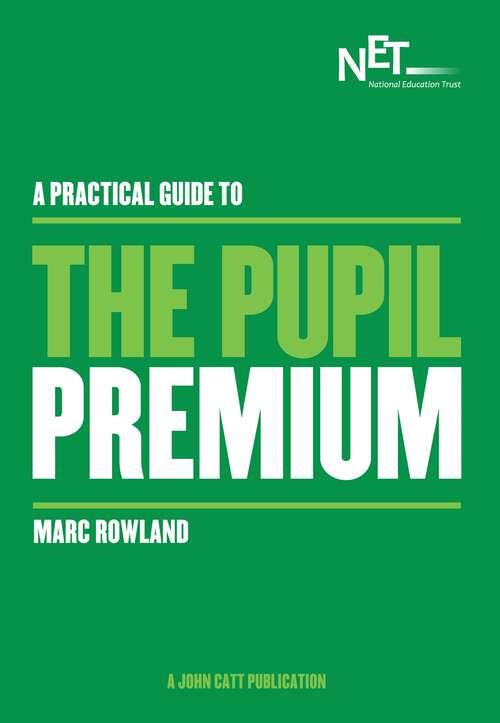 Book cover of A Practical Guide to the Pupil Premium