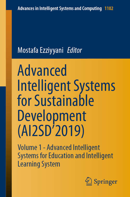 Advanced Intelligent Systems for Sustainable Development: Volume 1 - Advanced Intelligent Systems for Education and Intelligent Learning System (Advances in Intelligent Systems and Computing #1102)