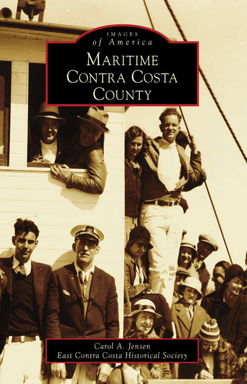 Maritime Contra Costa County (Images of America)