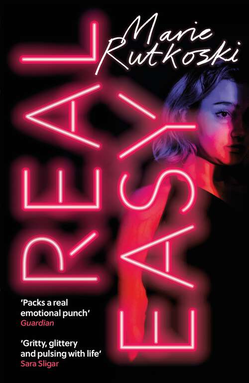 Book cover of Real Easy: a bold, mesmerising and unflinching thriller featuring three unforgettable women