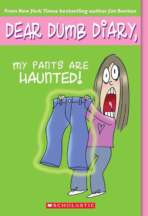 Book cover of My Pants are Haunted! (Dear Dumb Diary #2)