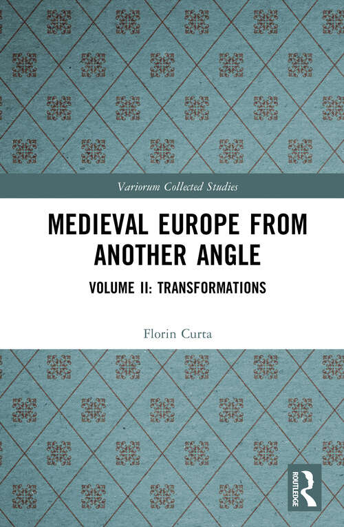 Book cover of Medieval Europe From Another Angle: Volume II: Transformations (1) (Variorum Collected Studies)