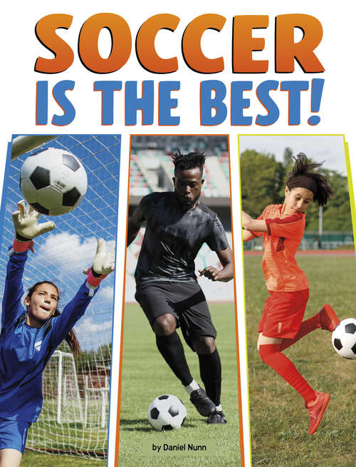 Book cover of Soccer Is the Best!