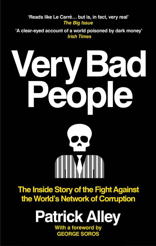 Book cover of Very Bad People: The Inside Story of the Fight Against the World’s Network of Corruption