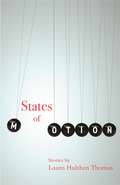 States of Motion (Made in Michigan Writers Series)