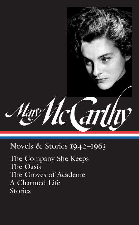 Book cover of Mary McCarthy: Novels & Stories 1942-1963