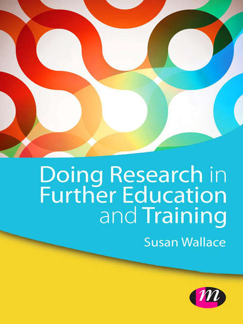 Doing Research in Further Education and Training (Achieving QTLS Series)