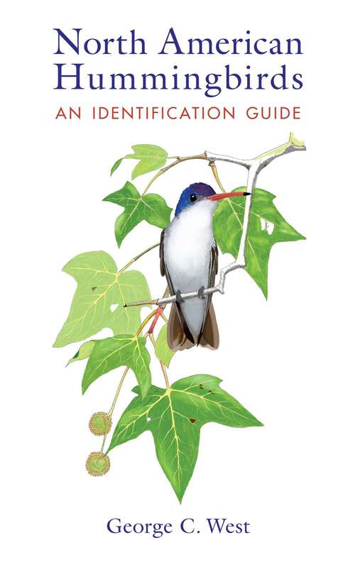 Book cover of North American Hummingbirds: An Identification Guide