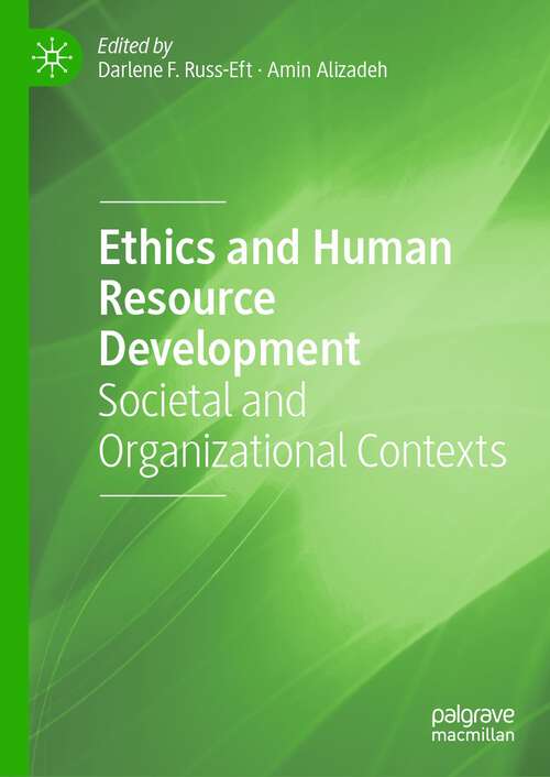 Book cover of Ethics and Human Resource Development: Societal and Organizational Contexts (2024)
