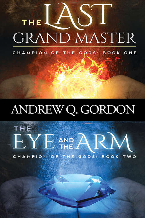 Champion of the Gods Books One and Two (Champion of the Gods #1)