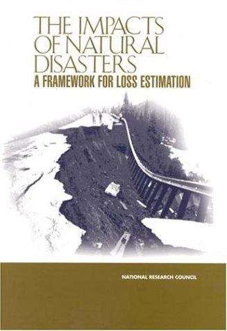 Book cover of The Impacts of Natural Disasters: A Framework for Loss Estimation