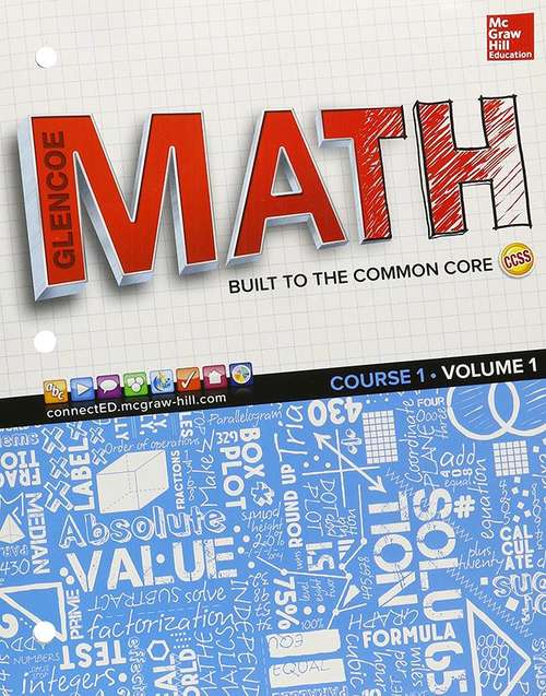 Book cover of Glencoe Math: Built to the Common Core, CCSS [Grade 6, Volume 1]