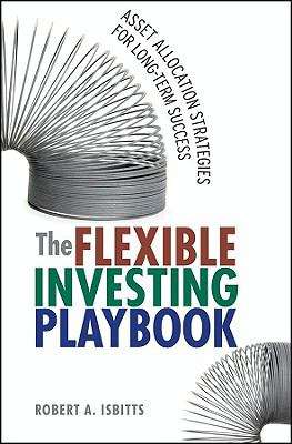 Book cover of The Flexible Investing Playbook