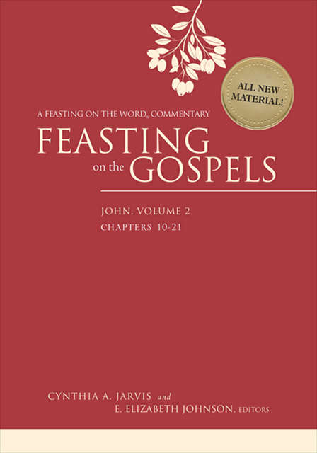 Feasting on the Gospels John, Volume 2