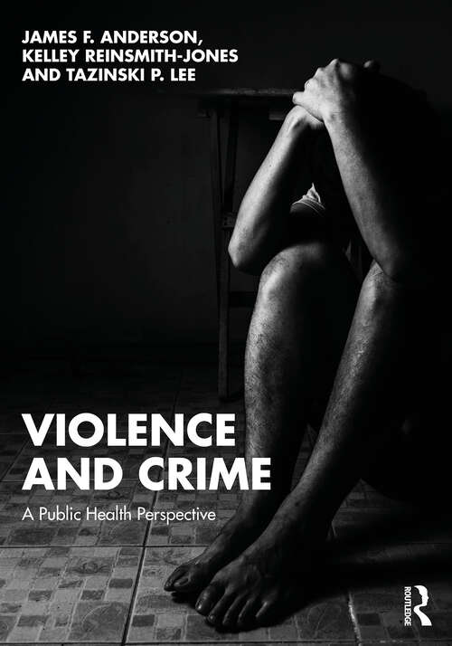 Book cover of Violence and Crime: A Public Health Perspective (1)