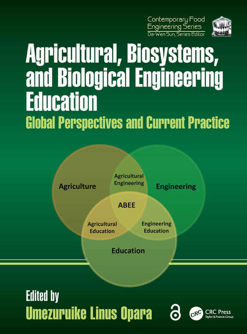 Book cover of Agricultural, Biosystems, and Biological Engineering Education: Global Perspectives and Current Practice (1) (Contemporary Food Engineering)