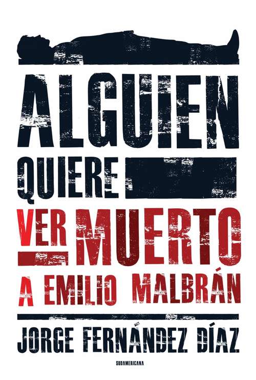 Book cover of Alguien quiere ver muerto a Emilio Malbrán