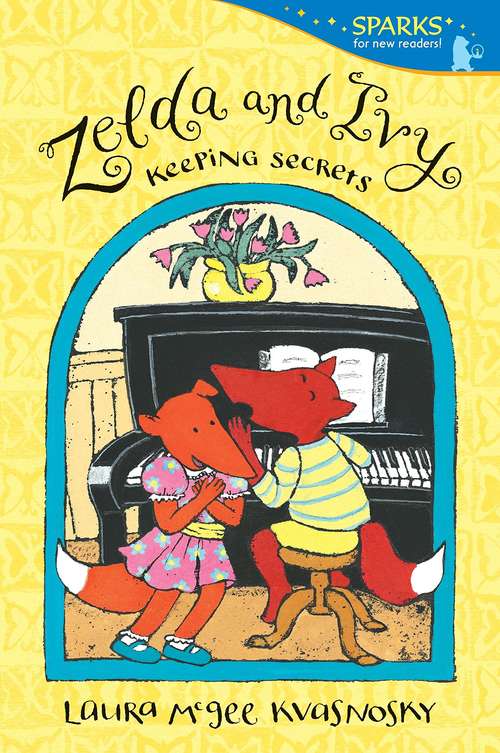 Book cover of Zelda and Ivy: Keeping Secrets (Fountas & Pinnell LLI Blue: Level K)