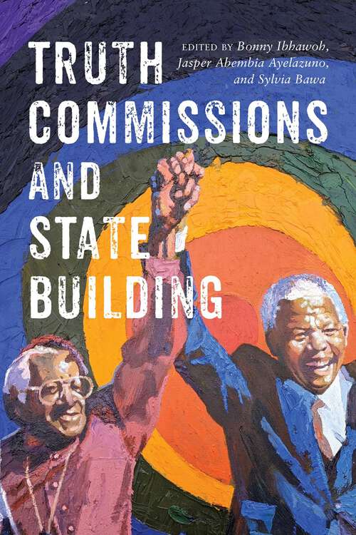 Book cover of Truth Commissions and State Building