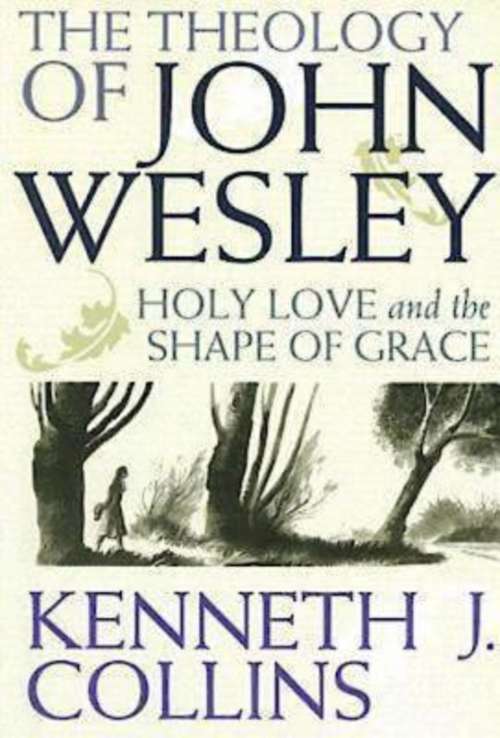 Book cover of The Theology of John Wesley