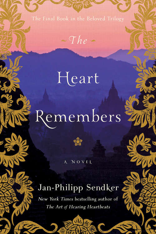 The Heart Remembers: A Novel