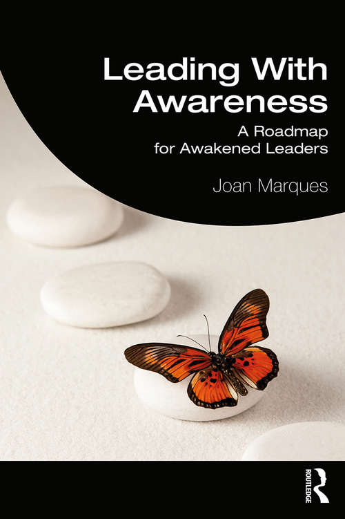 Leading With Awareness: A Roadmap for Awakened Leaders