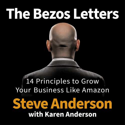 Book cover of The Bezos Letters: 14 Principles to Grow Your Business Like Amazon