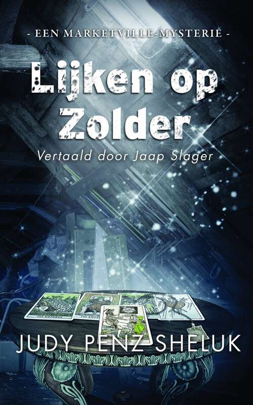 Book cover of Lijken op Zolder: Een Marketville-mysterie (Marketville-mysteries #1)