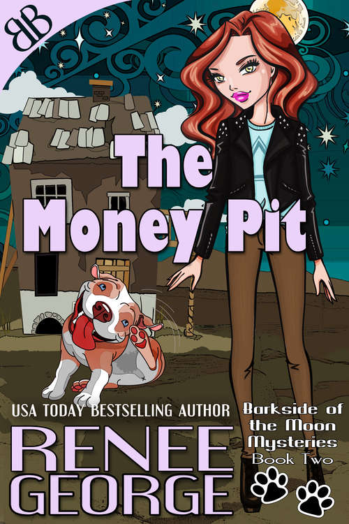 Book cover of The Money Pit (Barkside Of The Moon Mysteries Ser. #2)