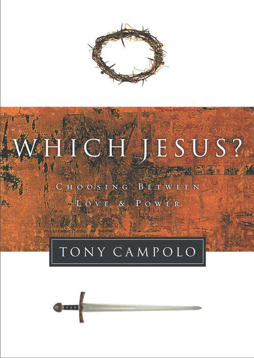 Book cover of Which Jesus?: Choosing Between Love and Power