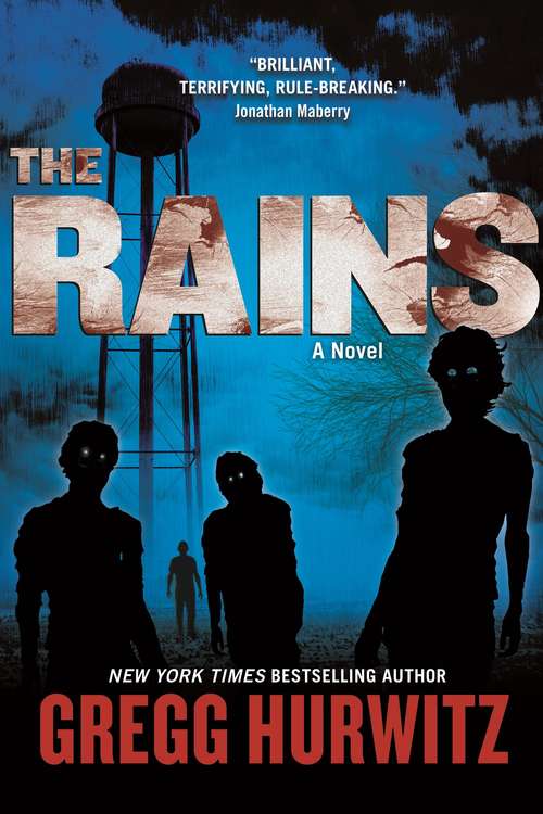 Book cover of The Rains: A Novel (Rains Brothers #1)