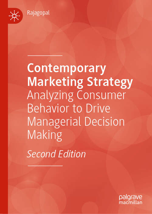 Book cover of Contemporary Marketing Strategy: Analyzing Consumer Behavior to Drive Managerial Decision Making (Second Edition 2025)